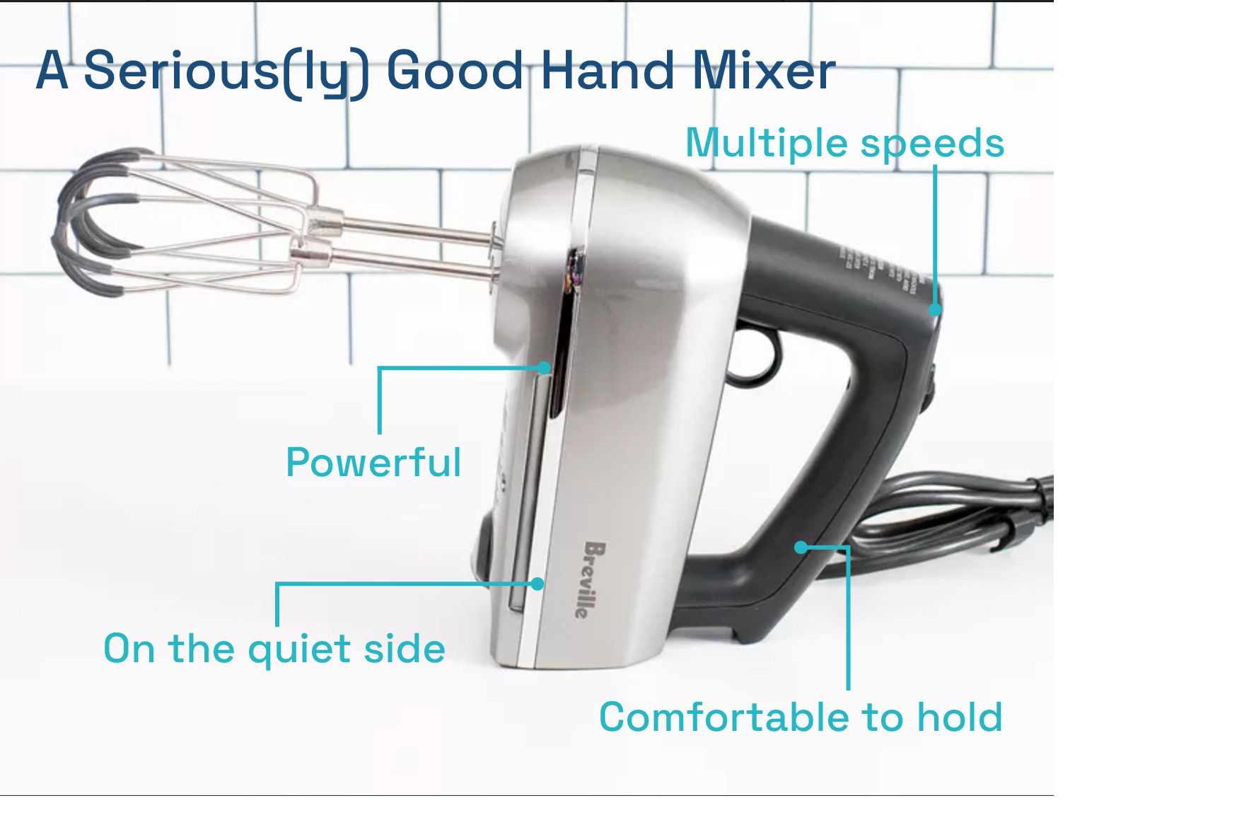 annotated breville hand mixer: powerful, quiet, comfortable to hold, multi-speed